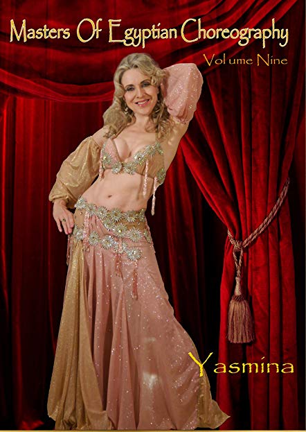Masters of Egyptian Choreography, Volume Nine, Yasmina of Cairo