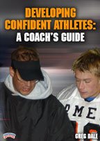 Greg Dale: Developing Confident Athletes: A Coach's Guide (DVD)